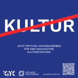 Petition: Eine nachhaltige Strategie zur Sicherung der Kölner Kultur 